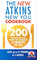The New Atkins New You Cookbook: 200 Delicious Low-Carb Recipes - Colette Heimowitz