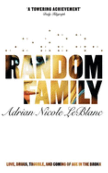Random Family - Adrian Nicole LeBlanc