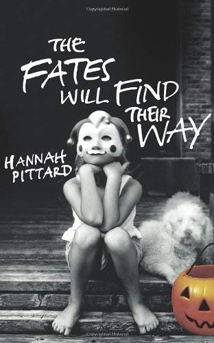 The Fates Will Find Their Way - Hannah Pittard