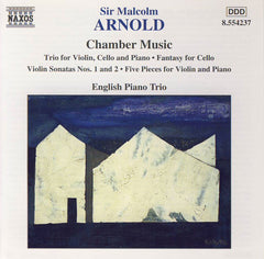Sir Malcolm Arnold, English Piano Trio - Chamber Music