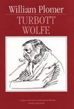 Turbott Wolfe - William Plomer