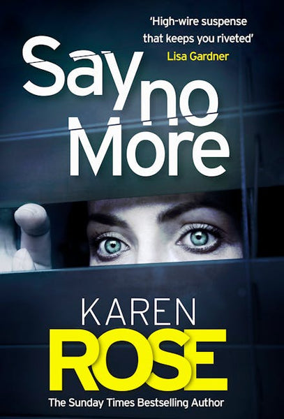 Say No More - Karen Rose