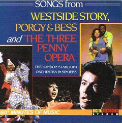 The London Starlight Orchestra & Singers - Songs from West Side Story Porgy Bess and The Three Penny Opera