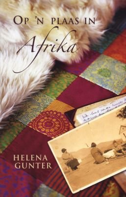 Op 'n plaas in Afrika - Helena Gunter