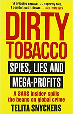 Dirty Tobacco spies,lies and mega-profits Telita Snyckers