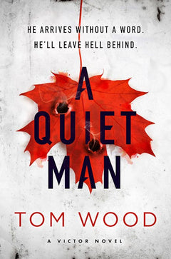 Quiet Man - Tom Wood