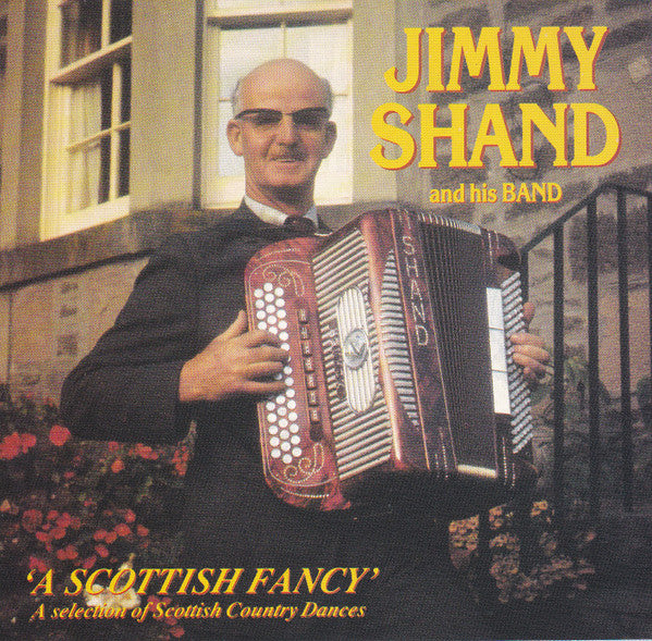Jimmy Shand And His Band - A Scottish Fancy