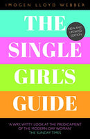 The Single Girl's Guide - Imogen Lloyd Webber