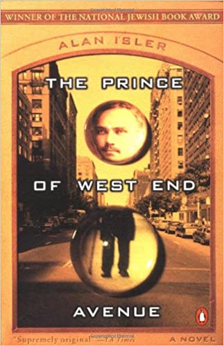 The Prince of West End Avenue: A Novel  Alan Isler