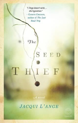 The Seed Thief Jacqui  L'Ange