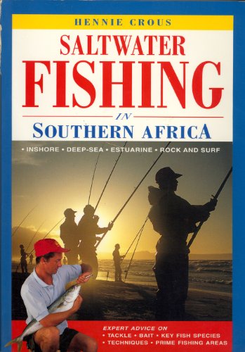 Saltwater Fishing in Southern Africa Hennie Crous