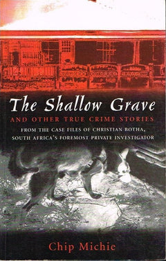The shallow grave Chip Michie