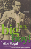 Hey Big Boy! Abe Segal