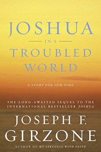 Joshua in a Troubled World: A Story for Our Time - Joseph F. Girzone