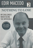 Nothing to Lose Book 2 My Challenges when Facing the Impossible Edir Macedo