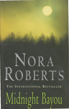 Midnight Bayou - Nora Roberts