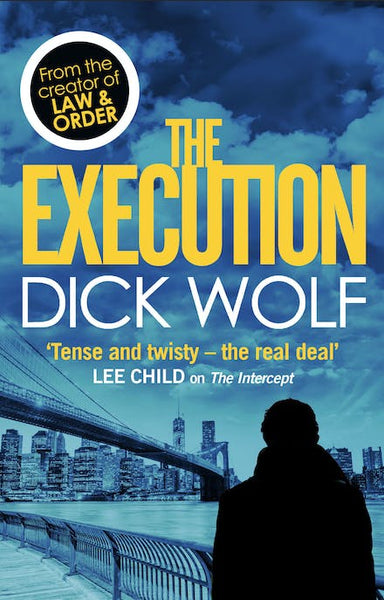 The Execution Dick Wolf