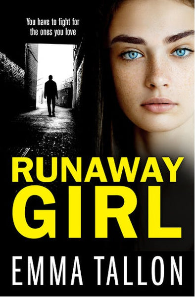 Runaway Girl: A Gripping Crime Thriller That Will Have You Hooked - Emma Tallon