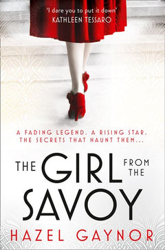The Girl from the Savoy - Hazel Gaynor