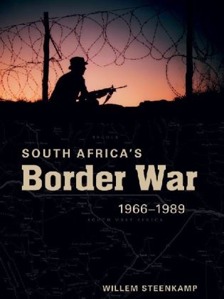 South Africa's Border War, 1966-1989 Willem Steenkamp