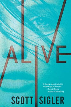 Alive - Scott Sigler