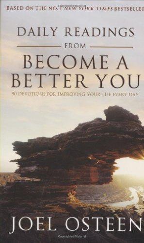 Daily Readings from Become a Better You Joel Osteen