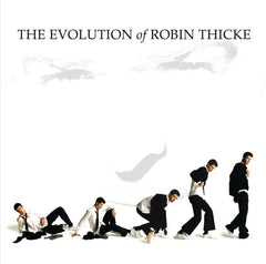 Robin Thicke - The Evolution of Robin Thicke