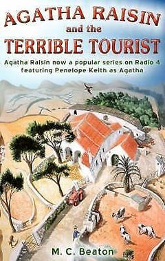 Agatha Raisin and the Terrible Tourist - M. C. Beaton