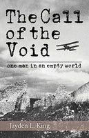 The Call of the Void Jayden L. King