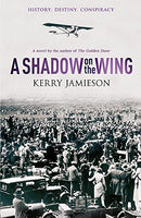 A Shadow on the Wing Kerry Jamieson