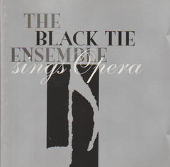 The Black Tie Ensemble - Sings Opera