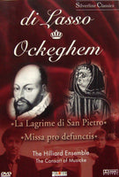 Di Lasso, Ockeghem / The Hilliard Ensemble, The Consort Of Musicke - Lagrime Di San Pietro / Missa Pro Defunctis (DVD)