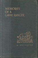 Memories of a Game Ranger Harry Wolhunter (6th edition 1958)
