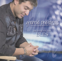 Gerrie Pretorius - Ek Sing Vir Jou Bles