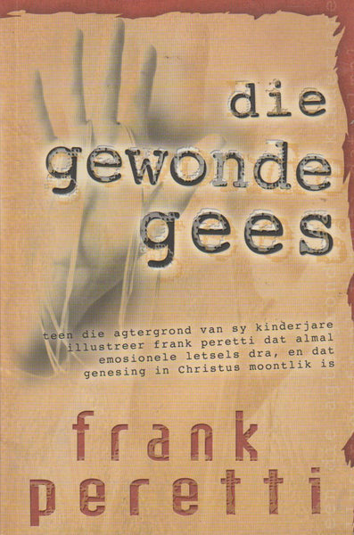Die Gewonde Gees - Frank Peretti