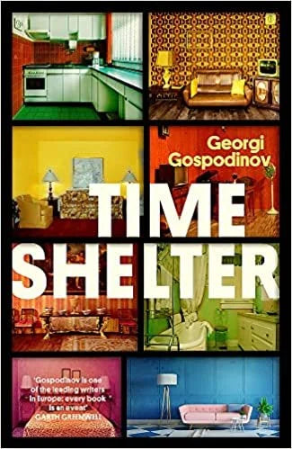 Time Shelter - Georgi Gospodinov