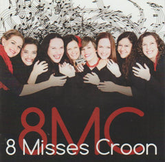 8 Misses Croon - 8MC