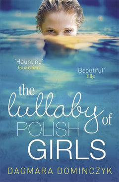 The Lullaby of Polish Girls Dagmara Dominczyk
