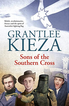 Sons of the Southern Cross Grantlee Kieza