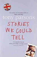 Stories We Could Tell Tony Parsons