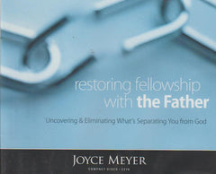 Restoring Fellowship With The Father - Joyce Meyer (Audiobook - CD)