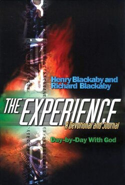The Experience: Day by Day with God: a Devotional and Journal - Henry T. Blackaby & Richard Blackaby
