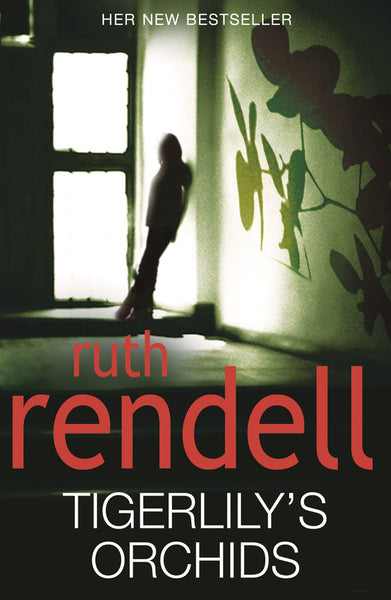 Tigerlily's Orchids - Ruth Rendell