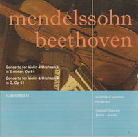 Mendelssohn & Beethoven - Concerto's for Violin & Orchestra Op64 & Op61