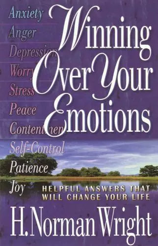 Winning Over Your Emotions - H. Norman Wright