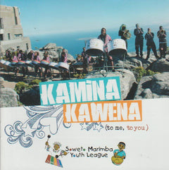 Soweto Marimba Youth League - Kamina Kawena (to me, to you)