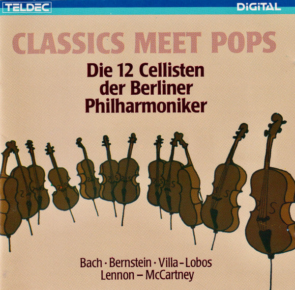 Various - Classics Meet Pops - Die 12 Cellisten der Berliner Philharmoniker