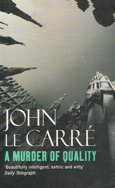 A Murder of Quality - John Le Carre