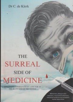 The Surreal Side Of Medicine - C de Klerk
