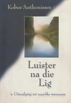 Luister na die Lig - Kobus Anthonissen